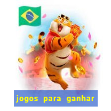 jogos para ganhar dinheiro de verdade sem precisar depositar